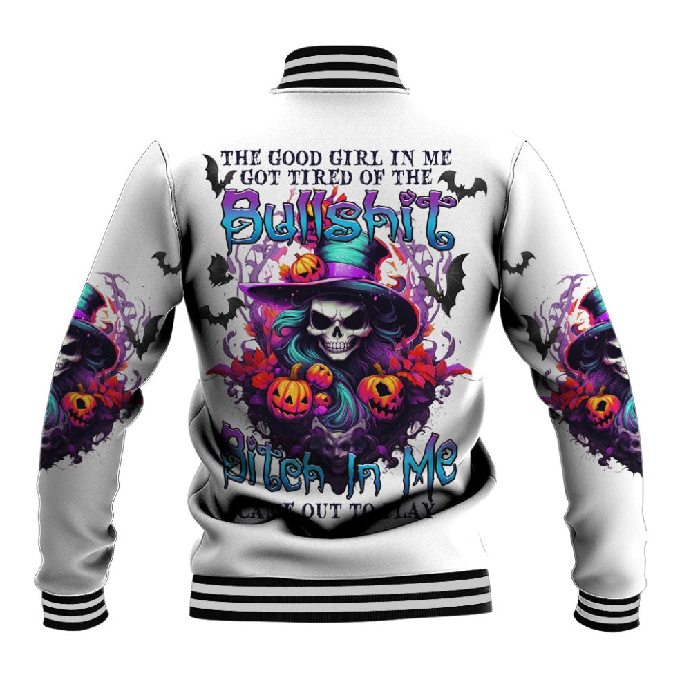 The Good Girl In Me Halloween Witch Baseball Jacket Ts04